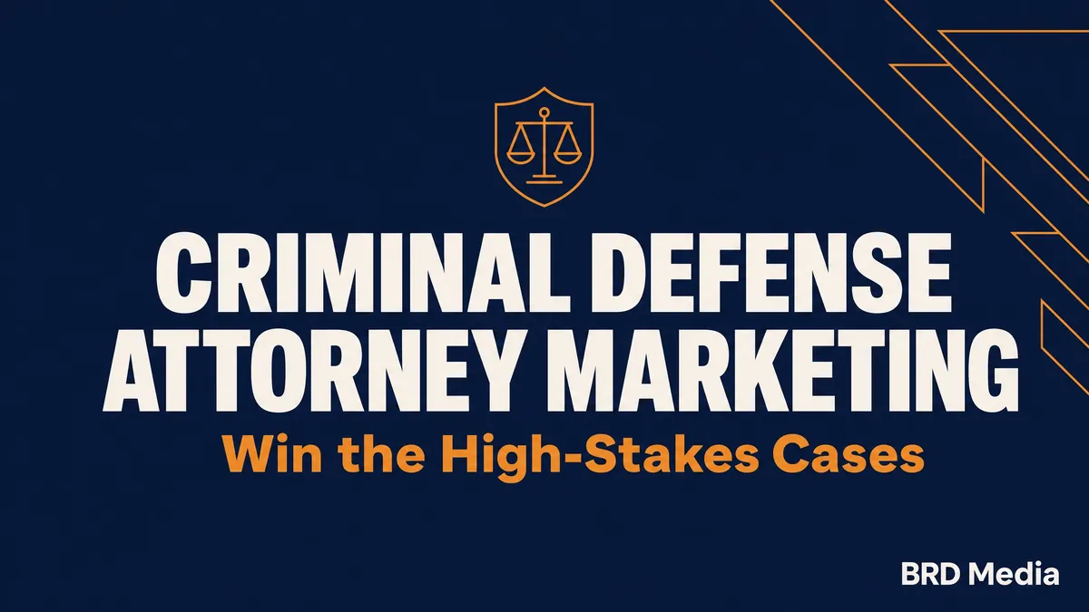 Criminal defense attorney marketing title graphic from BRD Media on a dark navy background with orange accents