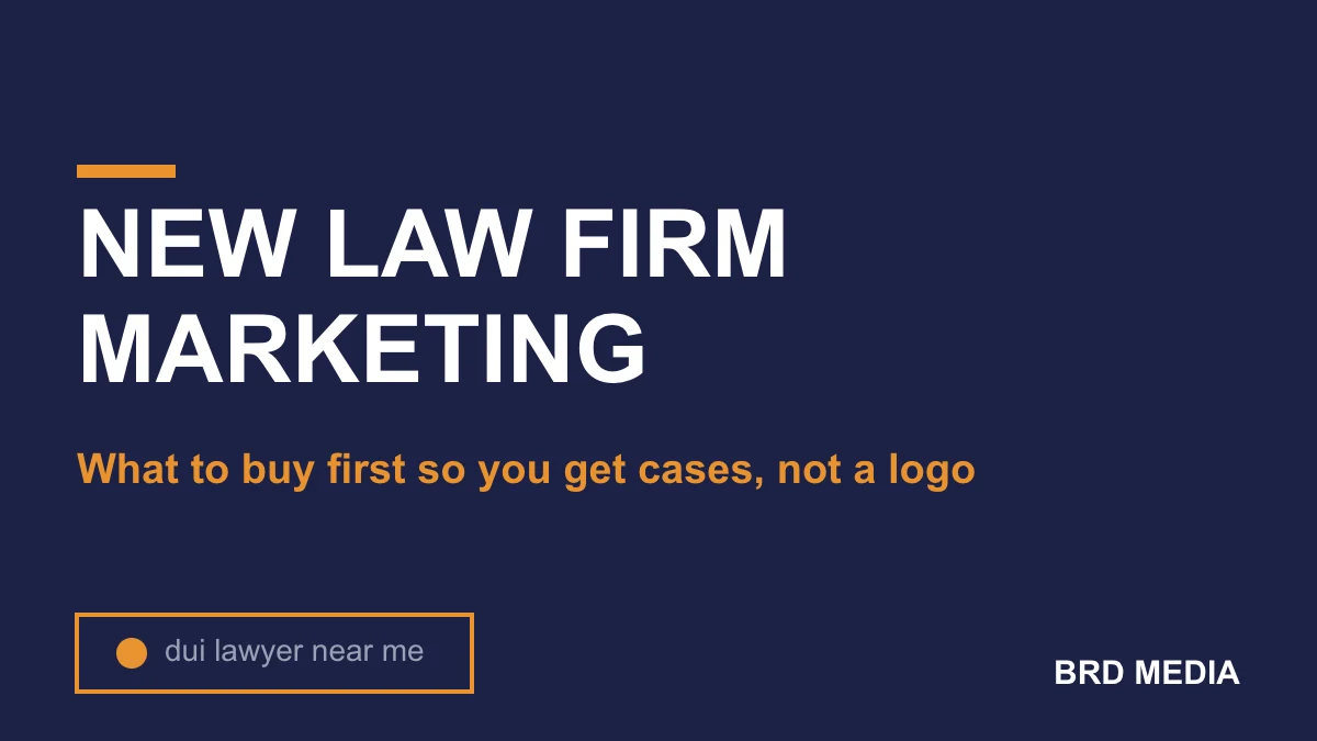 New law firm marketing: what to buy first for a brand-new firm